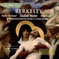Berkeley: Sacred Choral Music - Stabat Mater; Cantata "Batter My Heart"; Magnificat